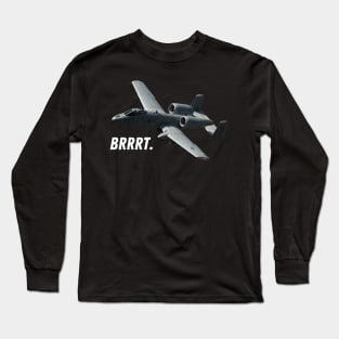 Brrrt. Long Sleeve T-Shirt